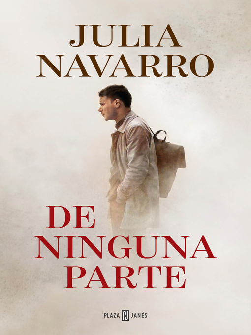 Title details for De ninguna parte by Julia Navarro - Available